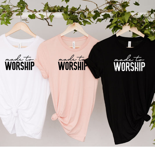 Made to Worship tee