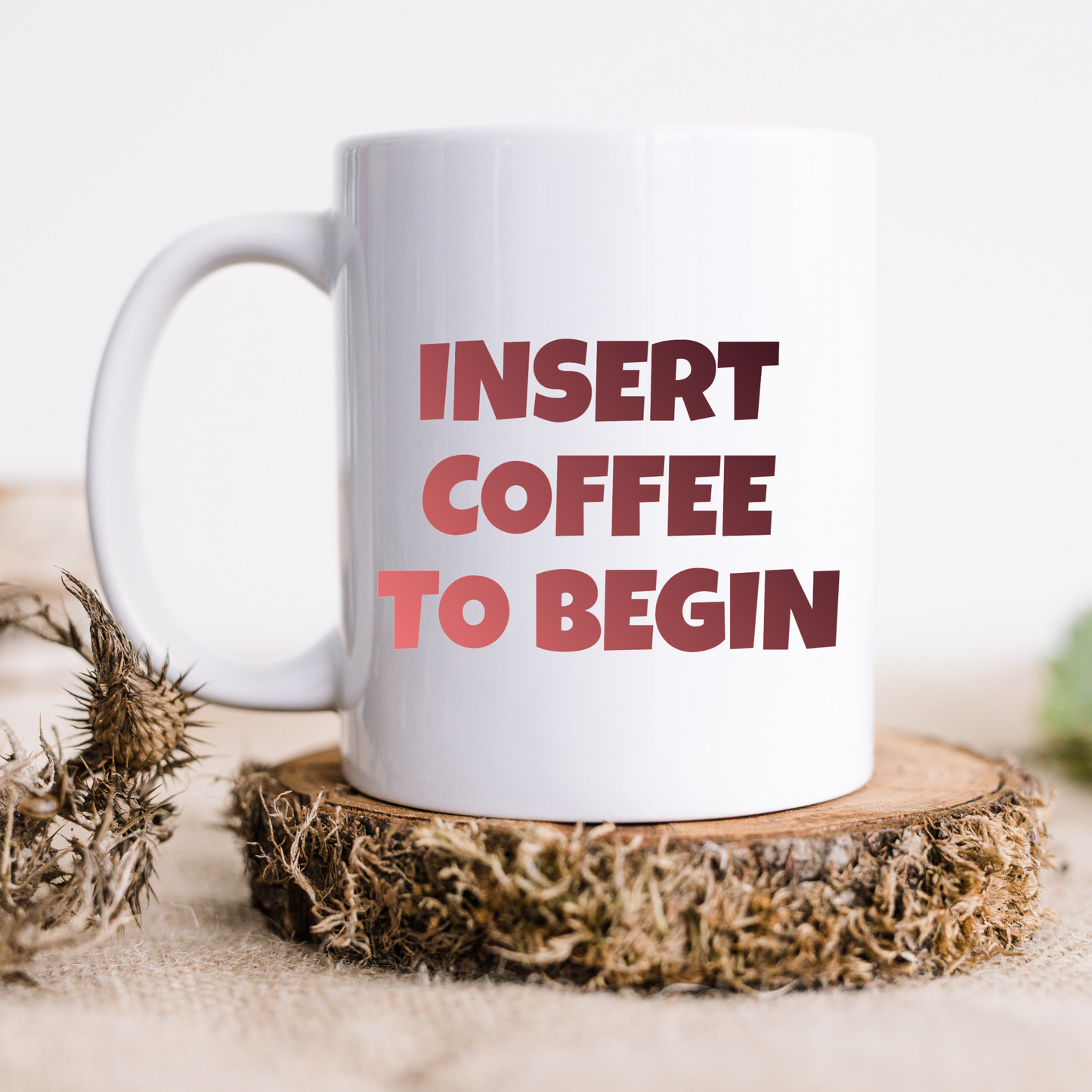 Insert coffee to begin