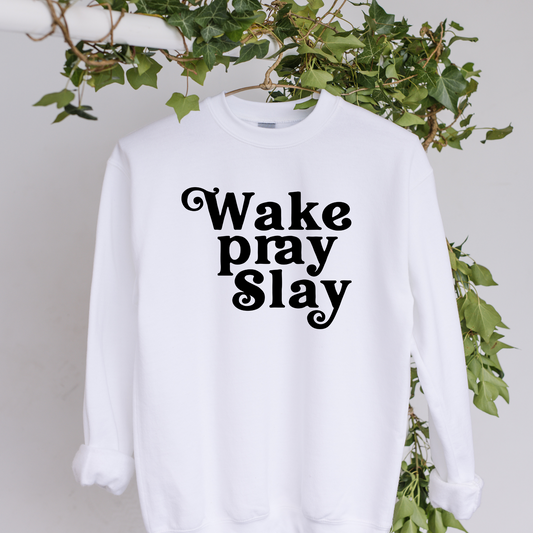 Wake Pray Slay Crewneck