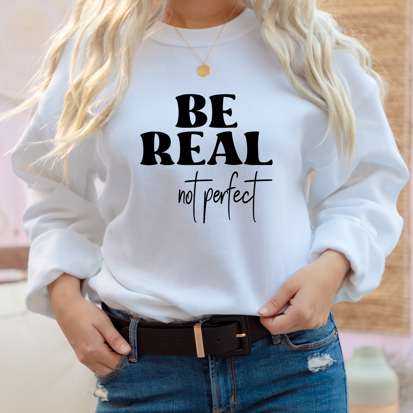 Be real Crewneck